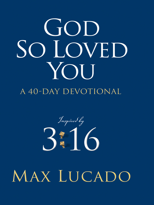 Title details for God So Loved You by Max Lucado - Wait list